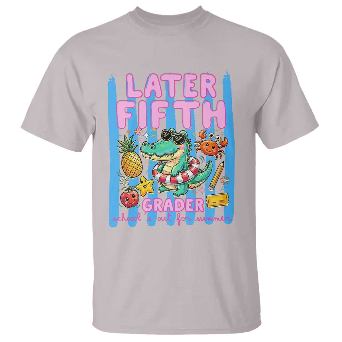 Later Fifth Grader School's Out For Summer T Shirt Last Day Of School Later Gator Alligator TS14 Ice Gray Print Your Wear