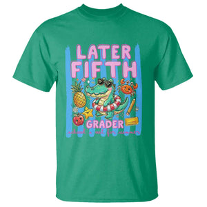 Later Fifth Grader School's Out For Summer T Shirt Last Day Of School Later Gator Alligator TS14 Irish Green Print Your Wear