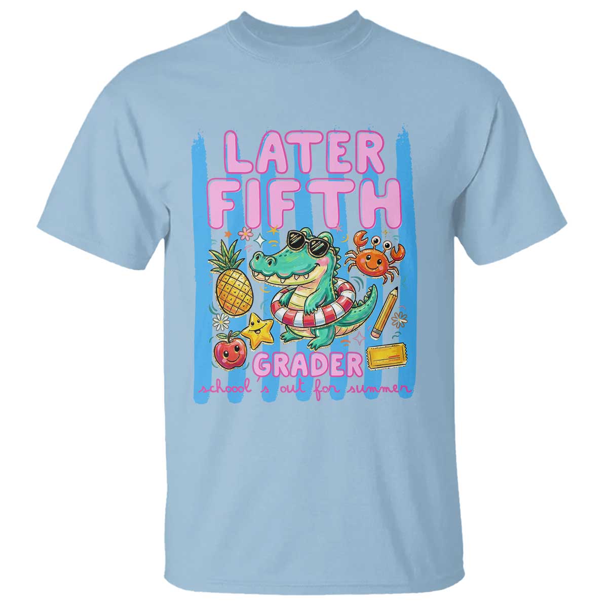 Later Fifth Grader School's Out For Summer T Shirt Last Day Of School Later Gator Alligator TS14 Light Blue Print Your Wear