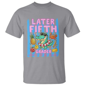 Later Fifth Grader School's Out For Summer T Shirt Last Day Of School Later Gator Alligator TS14 Sport Gray Print Your Wear