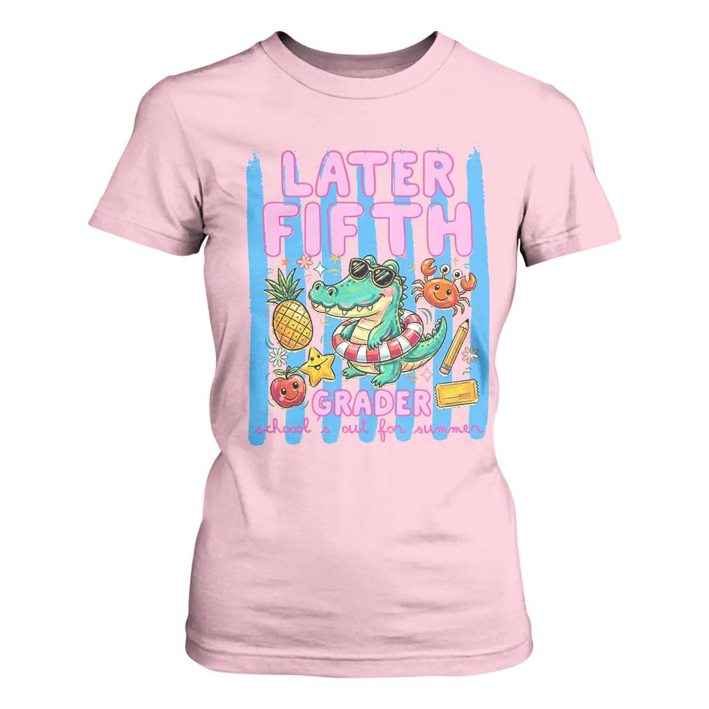 Later Fifth Grader School's Out For Summer T Shirt For Women Last Day Of School Later Gator Alligator TS14 Light Pink Print Your Wear