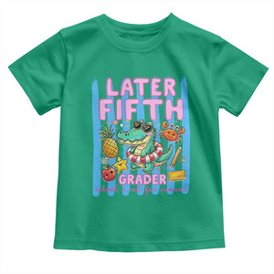 Later Fifth Grader School's Out For Summer Toddler T Shirt Last Day Of School Later Gator Alligator TS14 Irish Green Print Your Wear