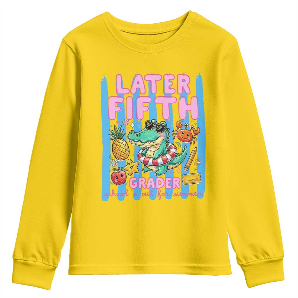 Later Fifth Grader School's Out For Summer Youth Sweatshirt Last Day Of School Later Gator Alligator TS14 Daisy Print Your Wear