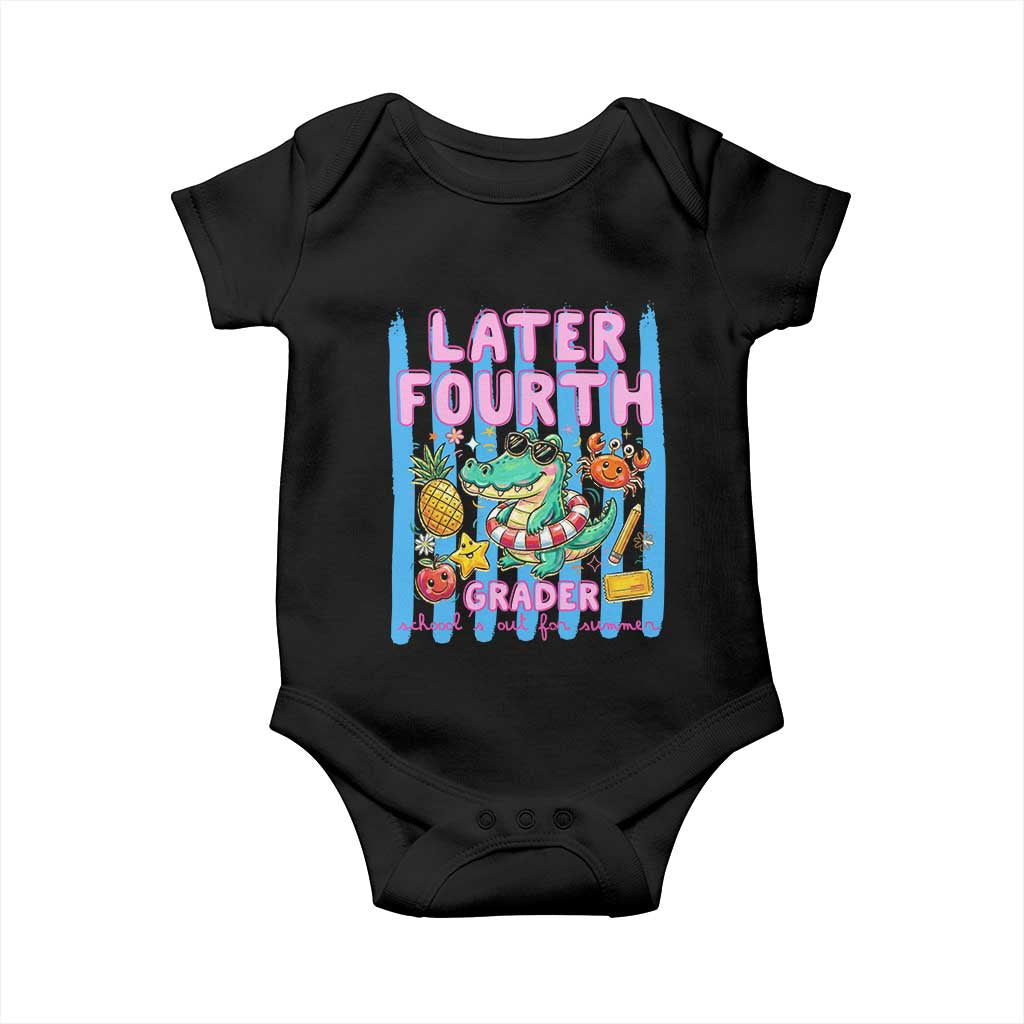 Later Fourth Grader School's Out For Summer Baby Onesie Last Day Of School Later Gator Alligator TS14 Black Print Your Wear