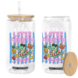 Later Fourth Grader School's Out For Summer Glass Can Last Day Of School Later Gator Alligator TS14 Print Your Wear