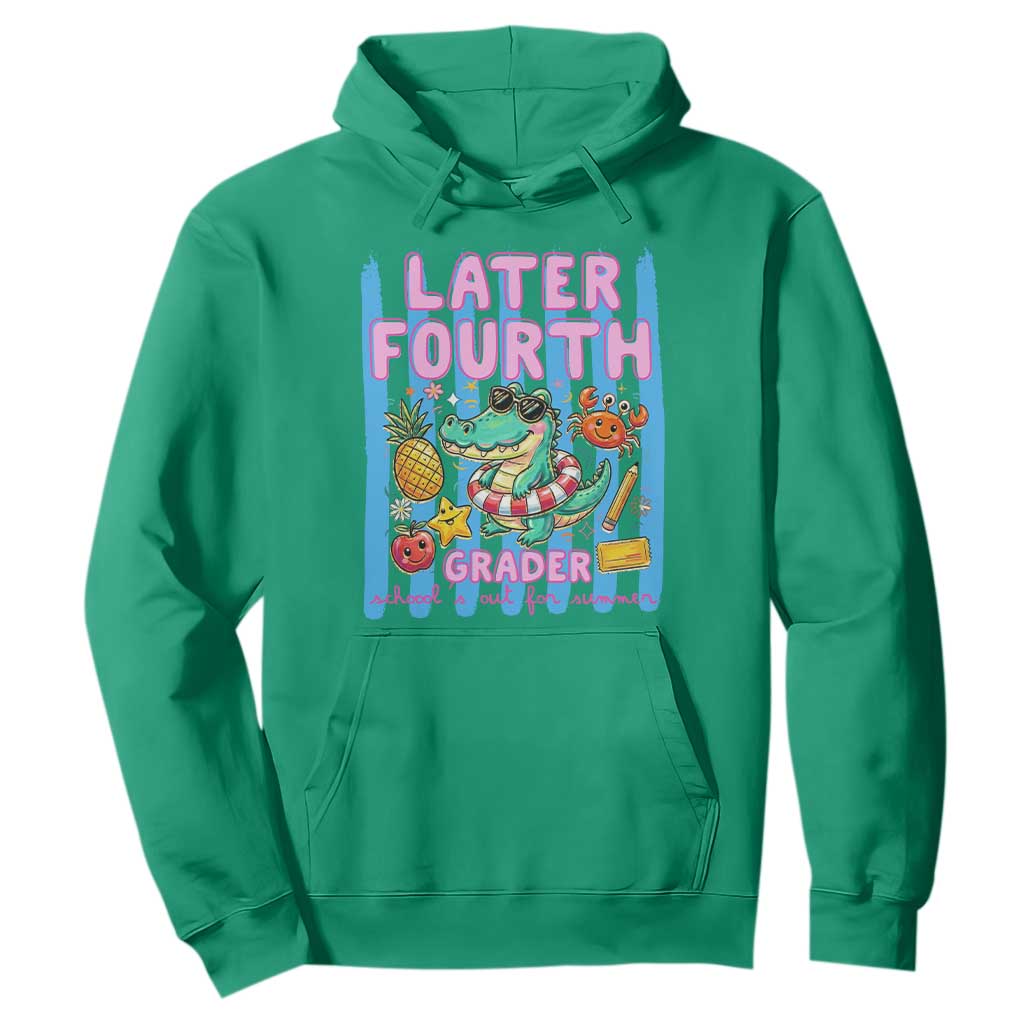 Later Fourth Grader School's Out For Summer Hoodie Last Day Of School Later Gator Alligator TS14 Irish Green Print Your Wear