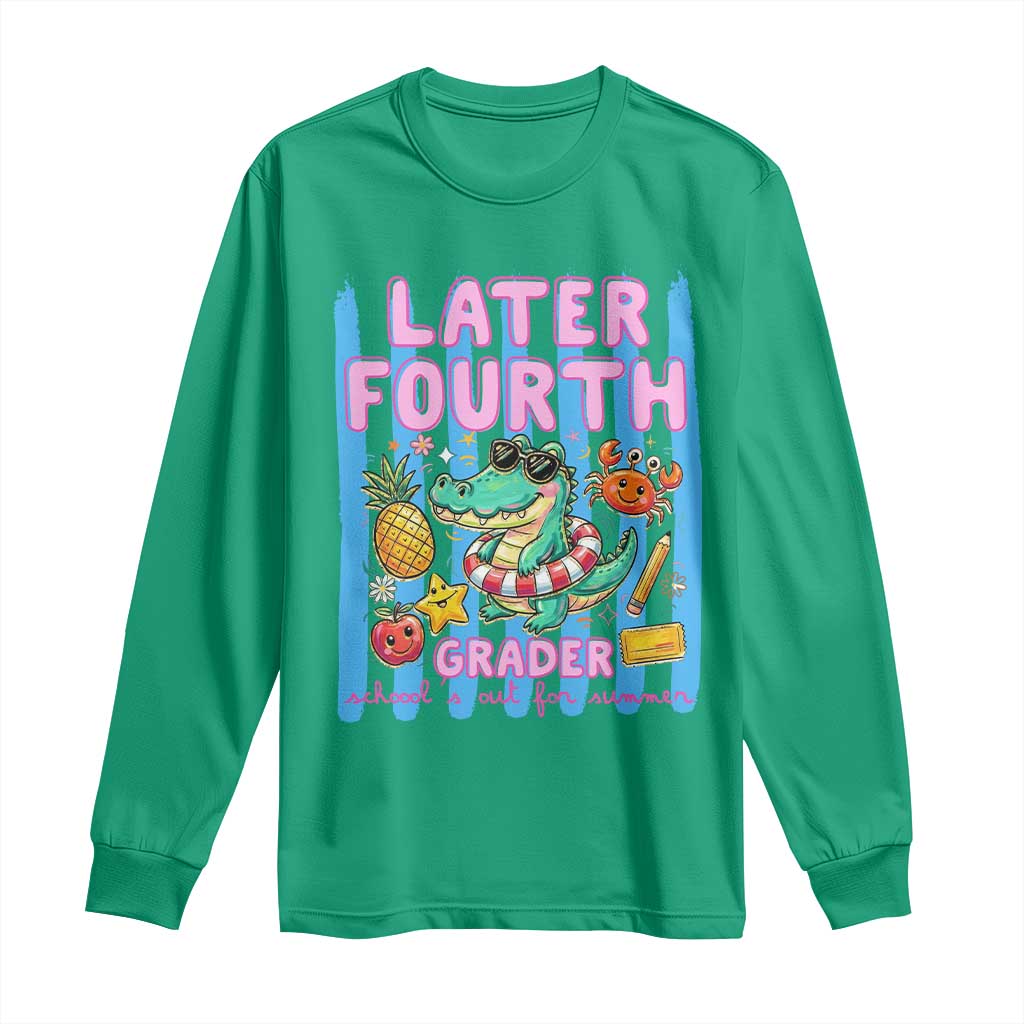 Later Fourth Grader School's Out For Summer Long Sleeve Shirt Last Day Of School Later Gator Alligator TS14 Irish Green Print Your Wear