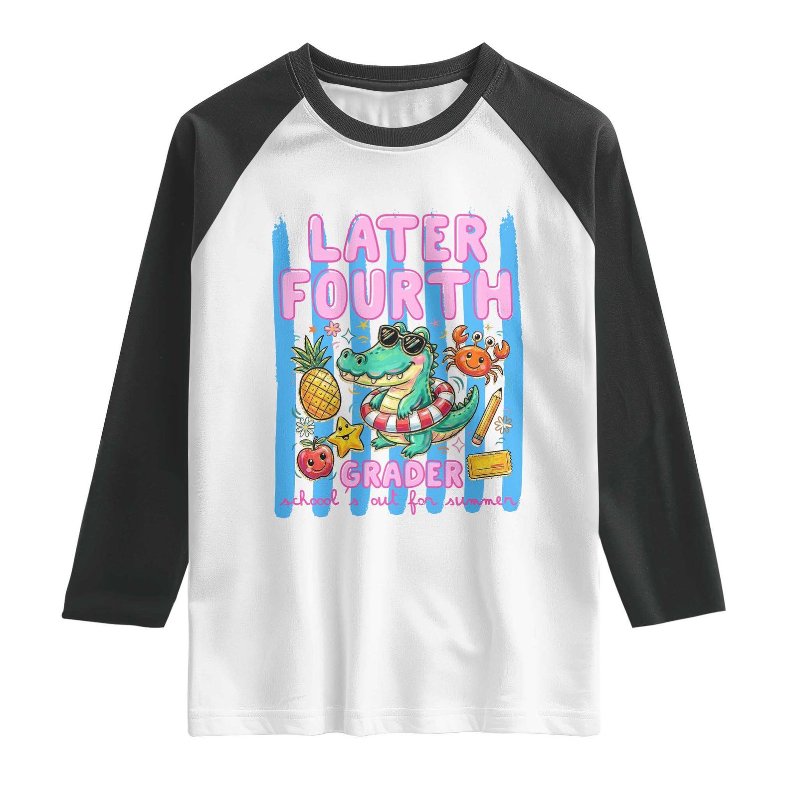 Later Fourth Grader School's Out For Summer Raglan Shirt Last Day Of School Later Gator Alligator TS14 White Black Print Your Wear