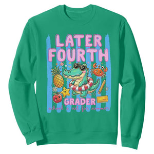 Later Fourth Grader School's Out For Summer Sweatshirt Last Day Of School Later Gator Alligator TS14 Irish Green Print Your Wear