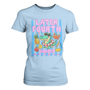 Later Fourth Grader School's Out For Summer T Shirt For Women Last Day Of School Later Gator Alligator TS14 Light Blue Print Your Wear