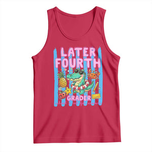 Later Fourth Grader School's Out For Summer Tank Top Last Day Of School Later Gator Alligator TS14 Red Print Your Wear