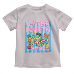 Later Fourth Grader School's Out For Summer Toddler T Shirt Last Day Of School Later Gator Alligator TS14 Ice Gray Print Your Wear