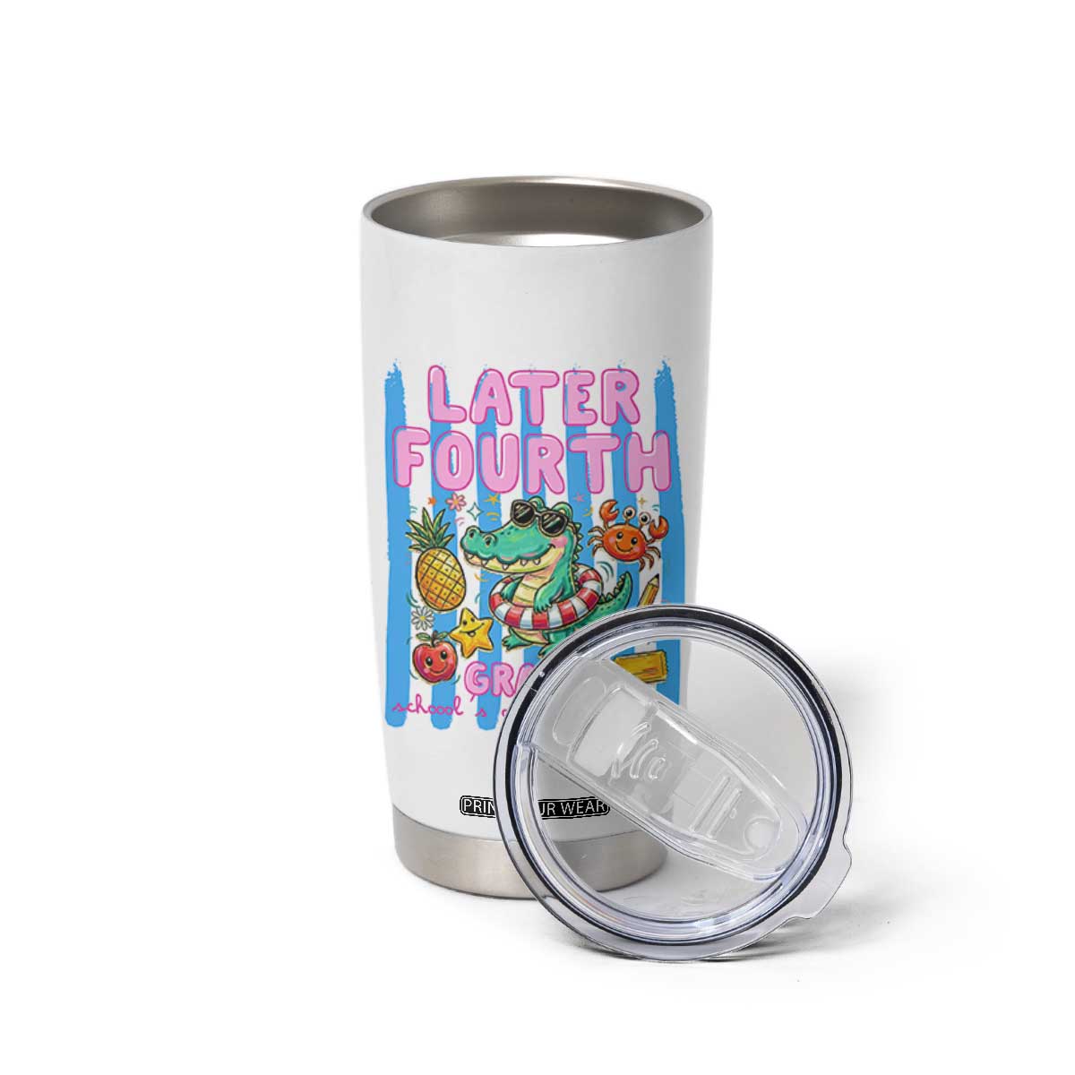 Later Fourth Grader School's Out For Summer Tumbler Cup Last Day Of School Later Gator Alligator TS14 Print Your Wear