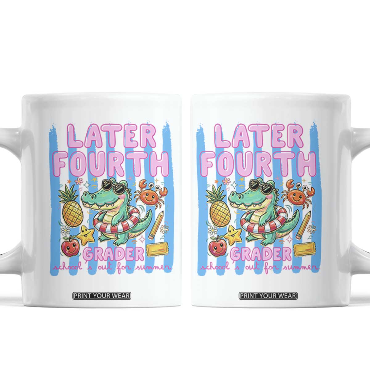 Later Fourth Grader School's Out For Summer Coffee Mug Last Day Of School Later Gator Alligator TS14 White Print Your Wear