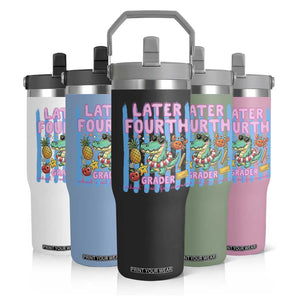 Later Fourth Grader School's Out For Summer Flip Straw Tumbler Last Day Of School Later Gator Alligator TS14 Print Your Wear