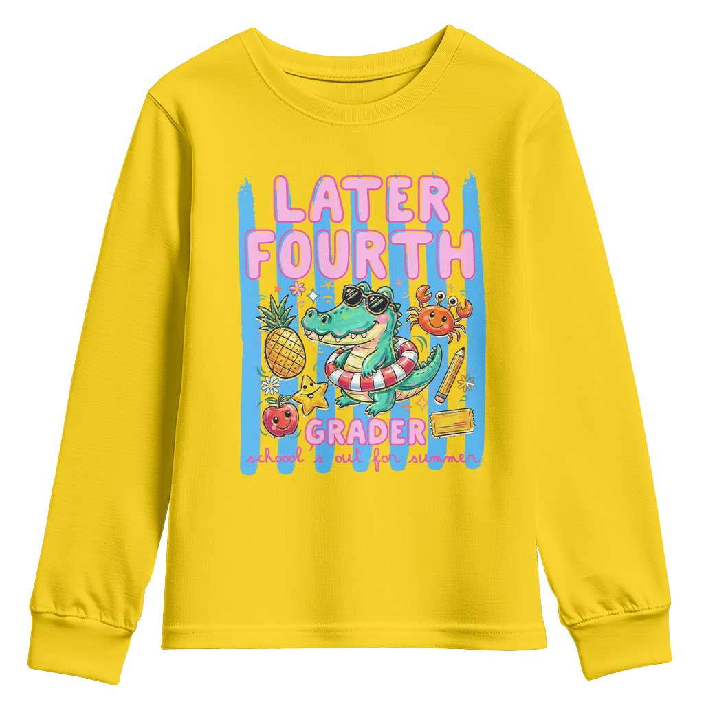 Later Fourth Grader School's Out For Summer Youth Sweatshirt Last Day Of School Later Gator Alligator TS14 Daisy Print Your Wear