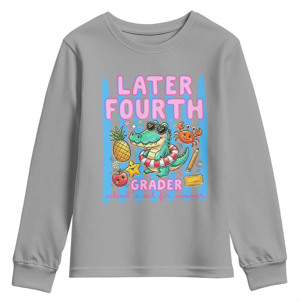 Later Fourth Grader School's Out For Summer Youth Sweatshirt Last Day Of School Later Gator Alligator TS14 Sport Gray Print Your Wear