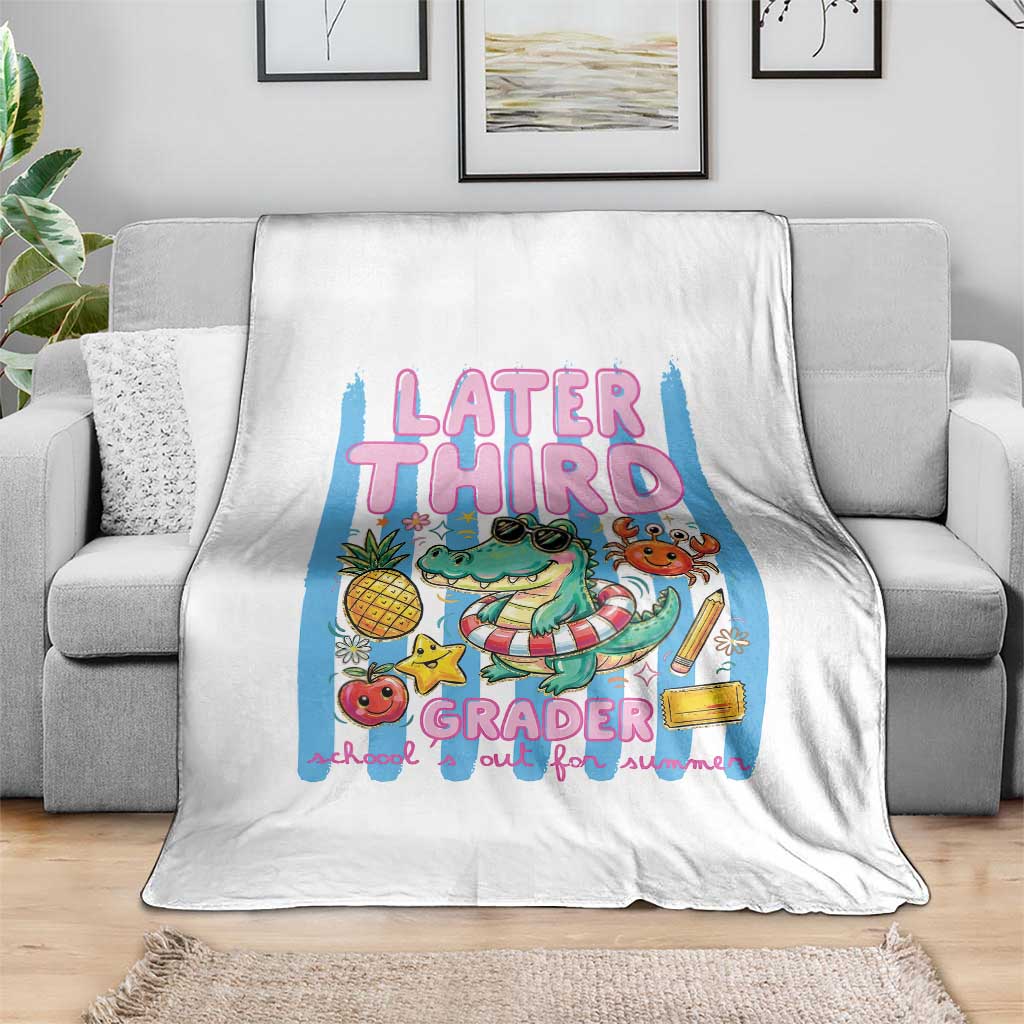 Later Third Grader School's Out For Summer Throw Blanket Last Day Of School Later Gator Alligator TS14 Print Your Wear