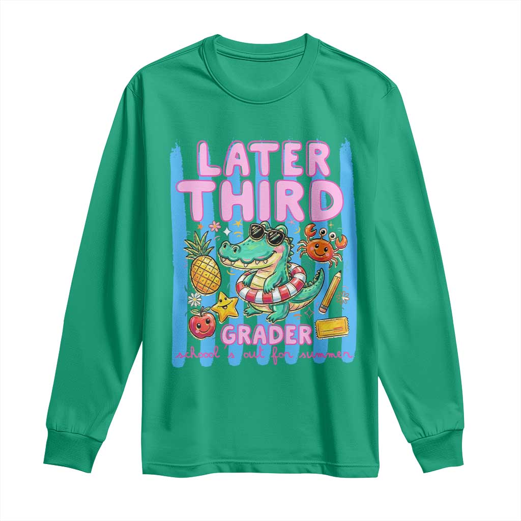Later Third Grader School's Out For Summer Long Sleeve Shirt Last Day Of School Later Gator Alligator TS14 Irish Green Print Your Wear