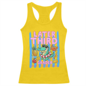 Later Third Grader School's Out For Summer Racerback Tank Top Last Day Of School Later Gator Alligator TS14 Daisy Print Your Wear