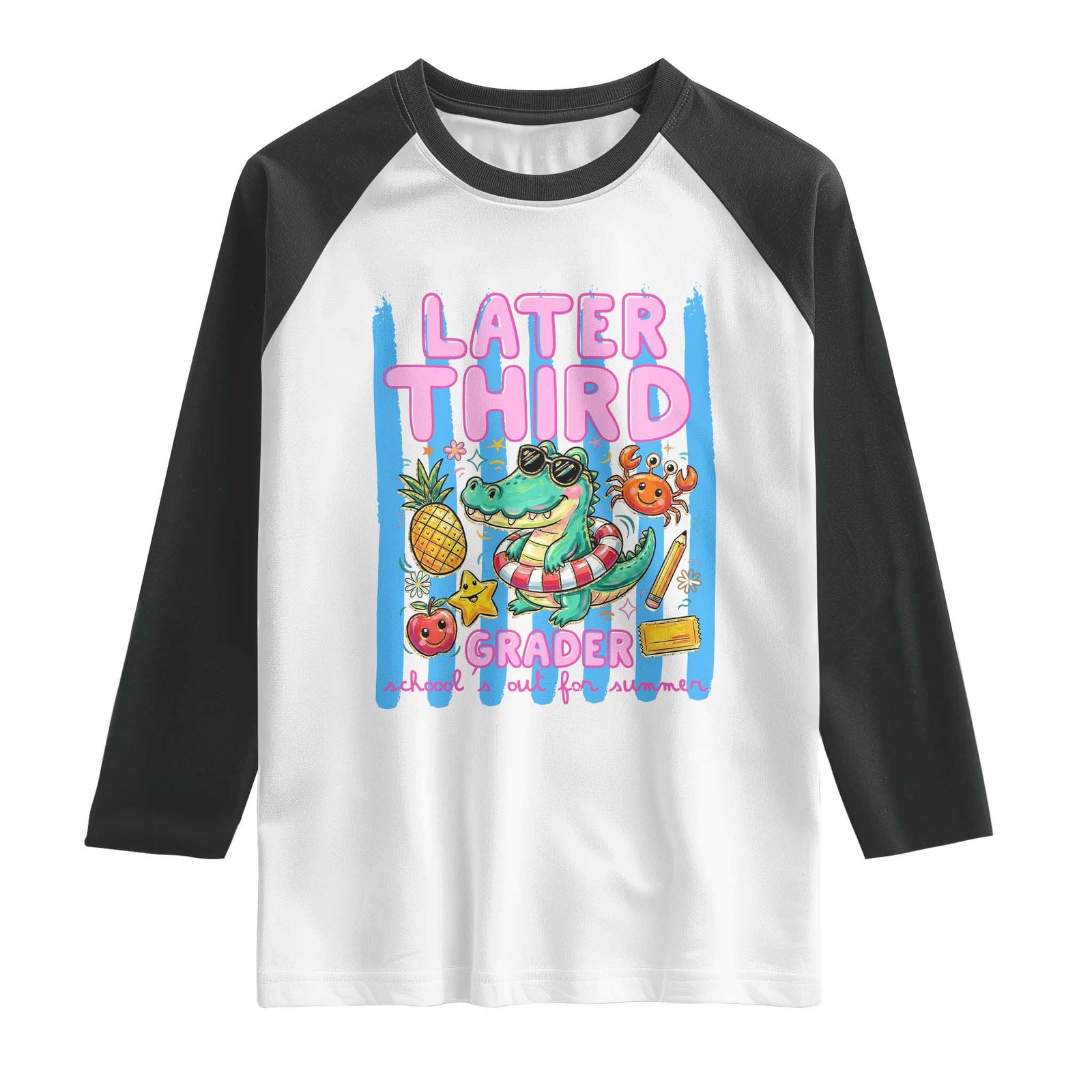 Later Third Grader School's Out For Summer Raglan Shirt Last Day Of School Later Gator Alligator TS14 White Black Print Your Wear
