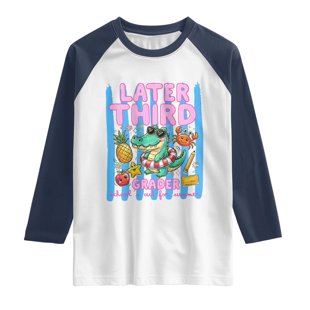 Later Third Grader School's Out For Summer Raglan Shirt Last Day Of School Later Gator Alligator TS14 White Navy Print Your Wear