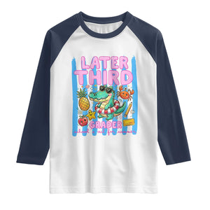 Later Third Grader School's Out For Summer Raglan Shirt Last Day Of School Later Gator Alligator TS14 White Navy Print Your Wear