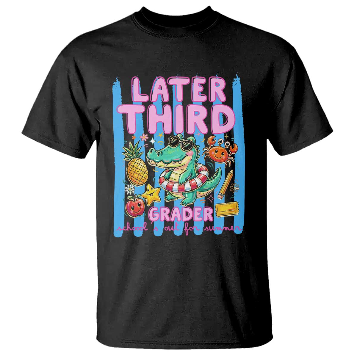 Later Third Grader School's Out For Summer T Shirt Last Day Of School Later Gator Alligator TS14 Black Print Your Wear