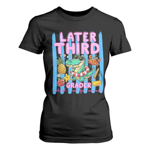 Later Third Grader School's Out For Summer T Shirt For Women Last Day Of School Later Gator Alligator TS14 Black Print Your Wear
