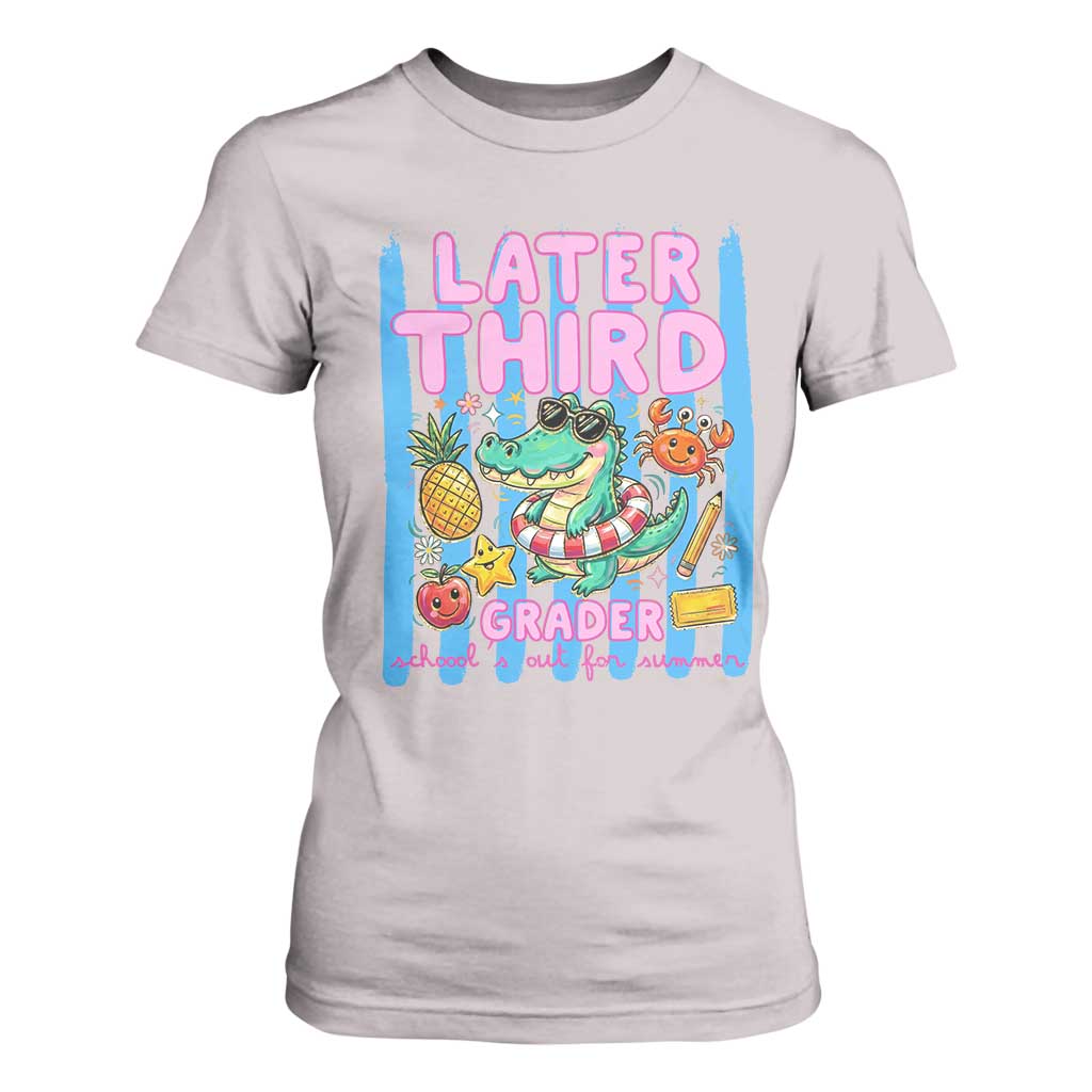 Later Third Grader School's Out For Summer T Shirt For Women Last Day Of School Later Gator Alligator TS14 Ice Gray Print Your Wear