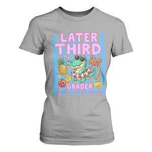 Later Third Grader School's Out For Summer T Shirt For Women Last Day Of School Later Gator Alligator TS14 Sport Gray Print Your Wear
