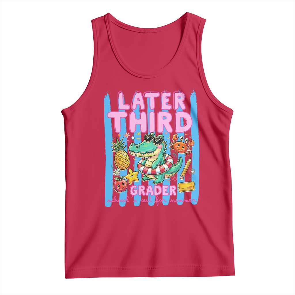 Later Third Grader School's Out For Summer Tank Top Last Day Of School Later Gator Alligator TS14 Red Print Your Wear
