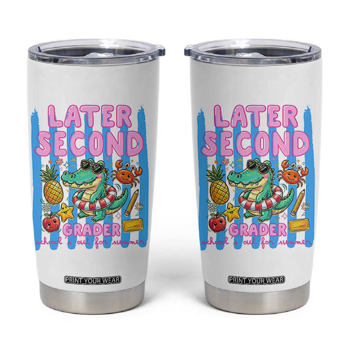 Later Second Grader School's Out For Summer Tumbler Cup Last Day Of School Later Gator Alligator TS14 White Print Your Wear
