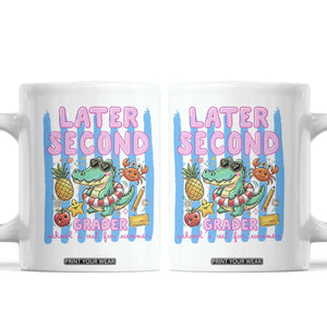 Later Second Grader School's Out For Summer Coffee Mug Last Day Of School Later Gator Alligator TS14 White Print Your Wear