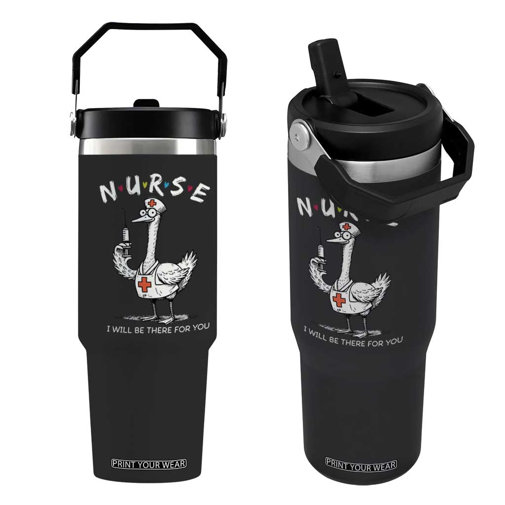 Funny Goose Nurse Flip Straw Tumbler I Will Be There For You Nursing Lovers Humor TS14 One Size: 30 oz Black Print Your Wear