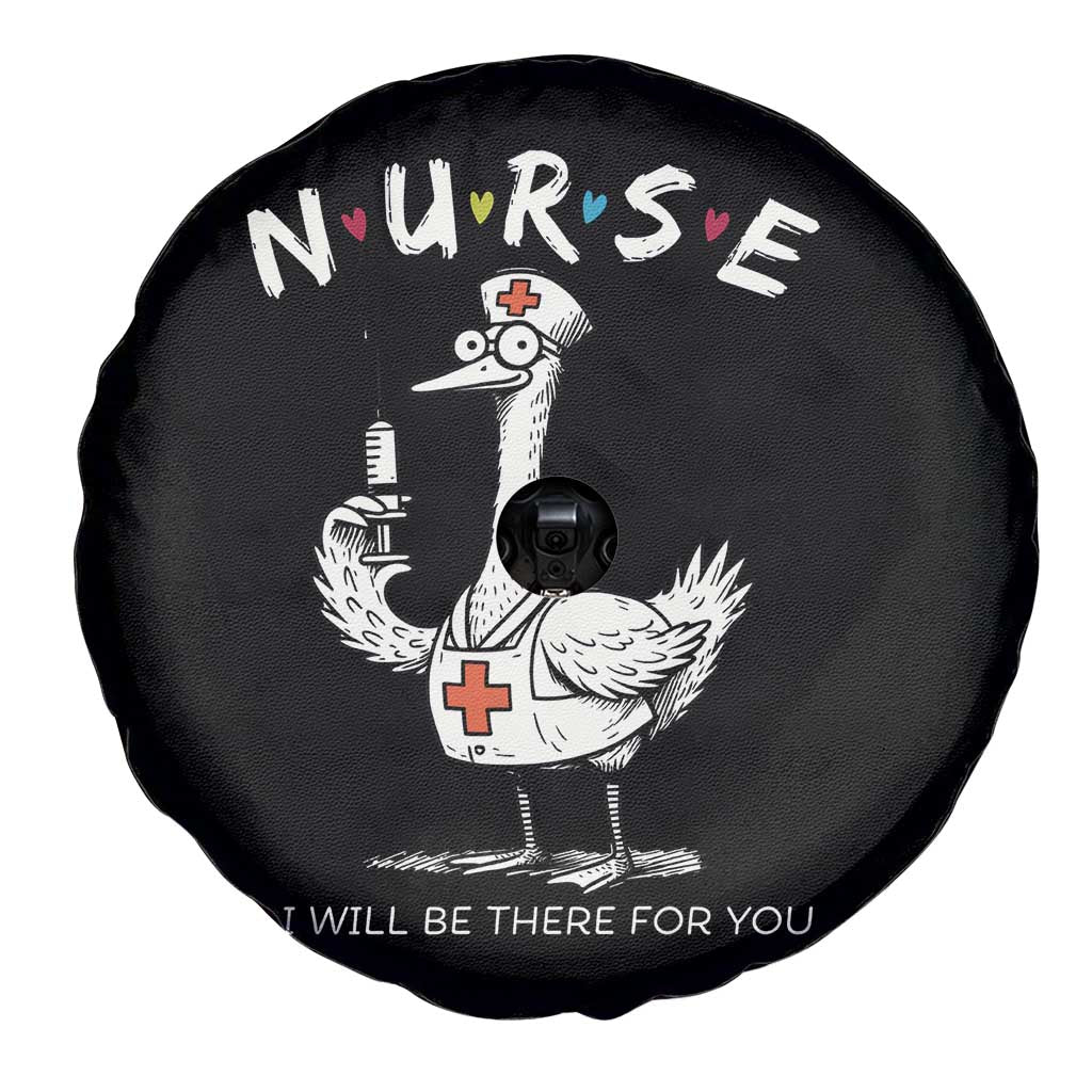 Funny Goose Nurse Spare Tire Cover I Will Be There For You Nursing Lovers Humor TS14 Print Your Wear