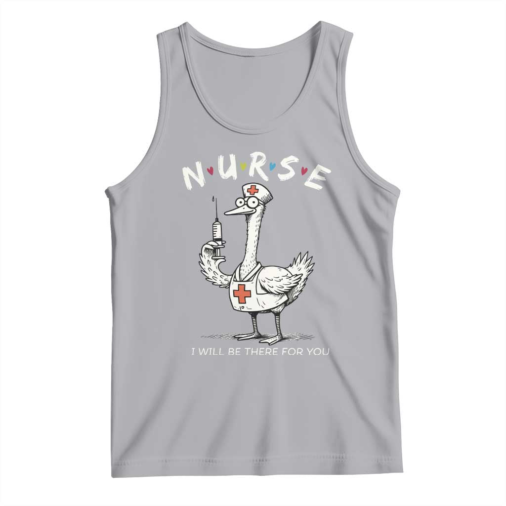 Funny Goose Nurse Tank Top I Will Be There For You Nursing Lovers Humor TS14 Athletic Heather Print Your Wear