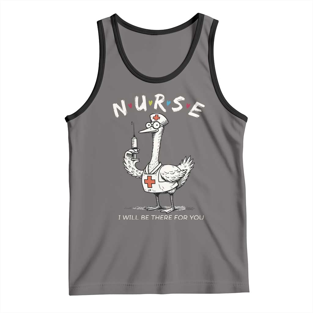 Funny Goose Nurse Tank Top I Will Be There For You Nursing Lovers Humor TS14 Deep Heather Black Print Your Wear