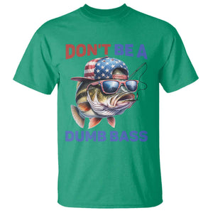 Dont Be A Dumb Bass T Shirt Funny Patriotic Bass Fishing USA Flag Lover TS14 Irish Green Print Your Wear