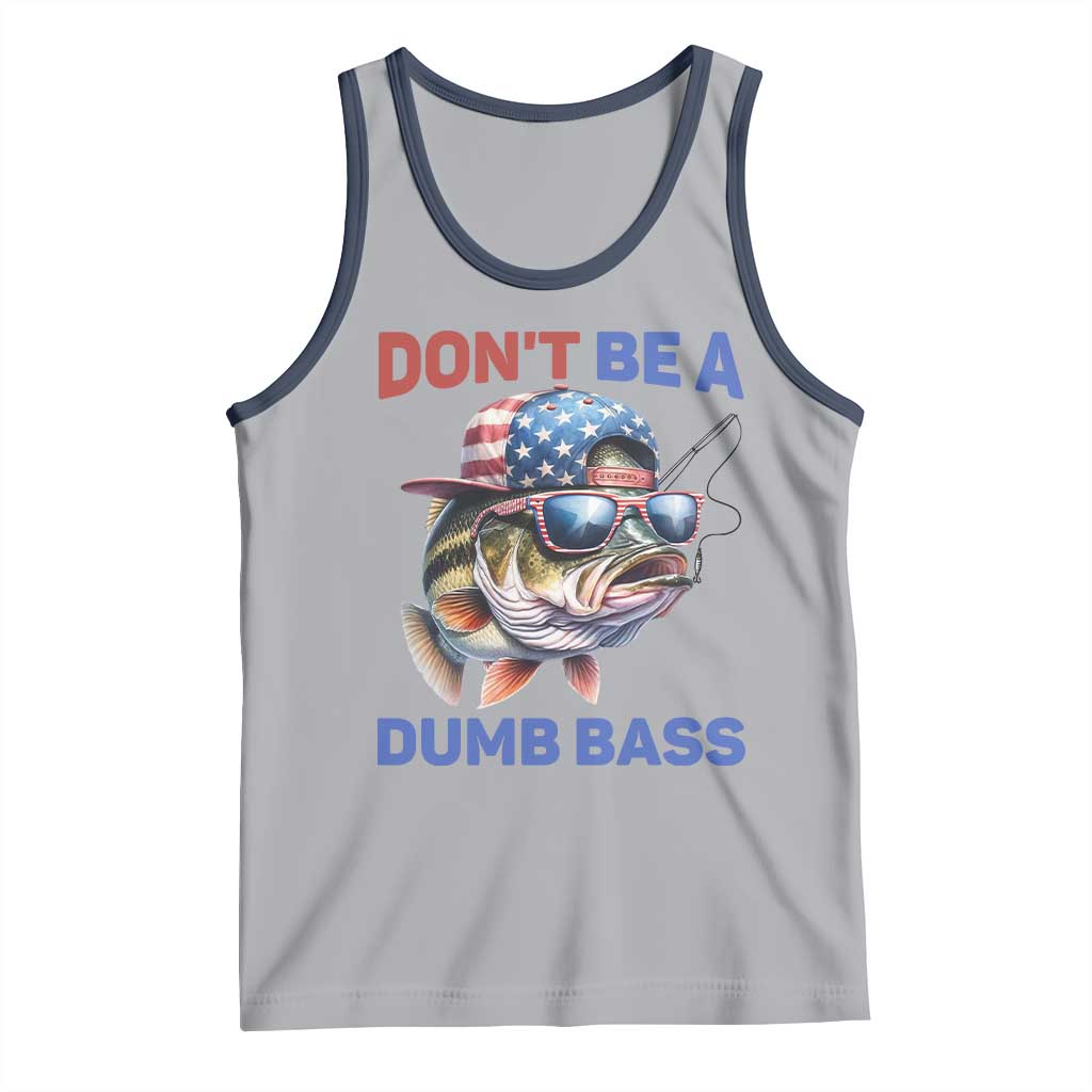 Dont Be A Dumb Bass Tank Top Funny Patriotic Bass Fishing USA Flag Lover TS14 Athletic Heather Navy Print Your Wear