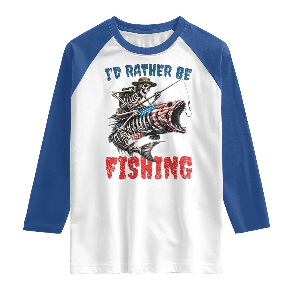 Funny Skeleton Fish Raglan Shirt Id Rather Be Fishing Bass Fisherman Halloween TS14 White Royal Print Your Wear