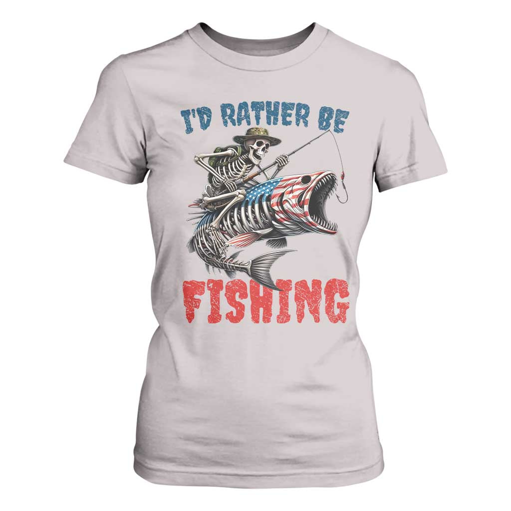 Funny Skeleton Fish T Shirt For Women Id Rather Be Fishing Bass Fisherman Halloween TS14 Ice Gray Print Your Wear