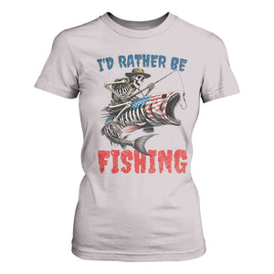 Funny Skeleton Fish T Shirt For Women Id Rather Be Fishing Bass Fisherman Halloween TS14 Ice Gray Print Your Wear
