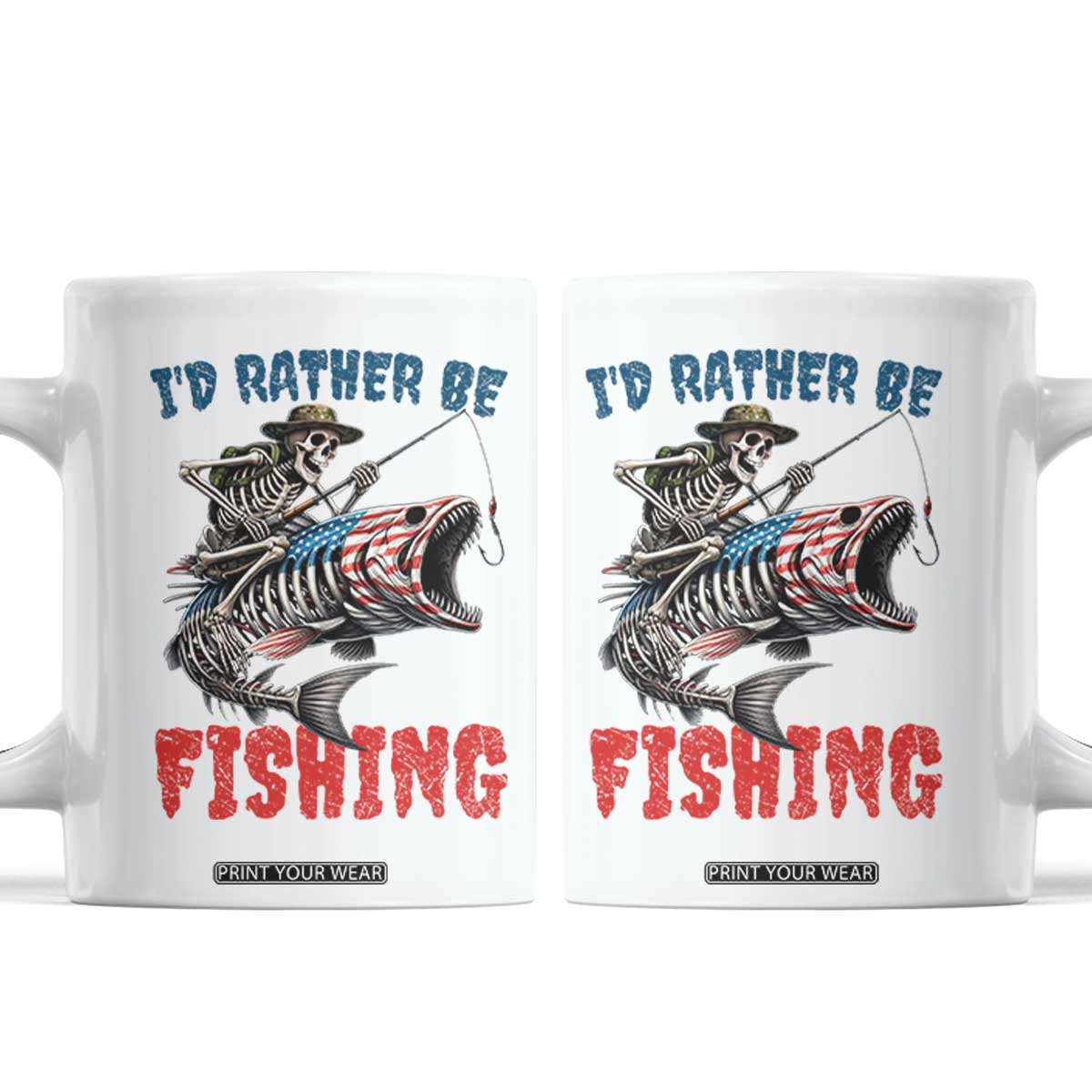 Funny Skeleton Fish Coffee Mug Id Rather Be Fishing Bass Fisherman Halloween TS14 White Print Your Wear