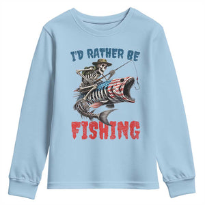 Funny Skeleton Fish Youth Sweatshirt Id Rather Be Fishing Bass Fisherman Halloween TS14 Light Blue Print Your Wear