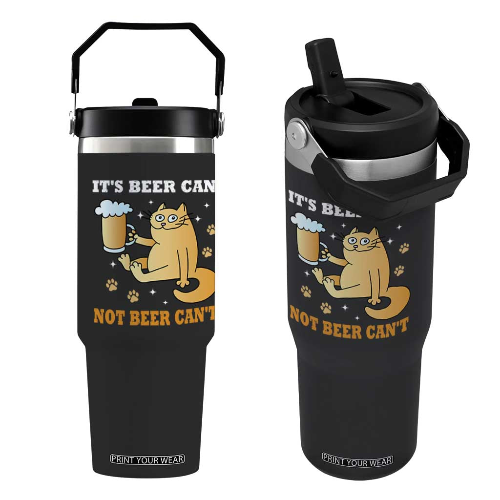 Funny Cat Drinking Beer Flip Straw Tumbler It Is Beer Can Not Beer Can Not Kitty Lovers TS14 One Size: 30 oz Black Print Your Wear