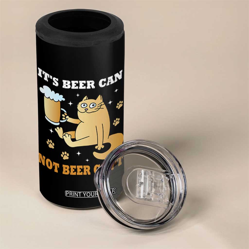Funny Cat Drinking Beer 4 in 1 Can Cooler Tumbler It Is Beer Can Not Beer Can Not Kitty Lovers TS14 Print Your Wear