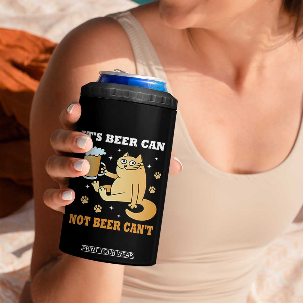 Funny Cat Drinking Beer 4 in 1 Can Cooler Tumbler It Is Beer Can Not Beer Can Not Kitty Lovers TS14 Print Your Wear