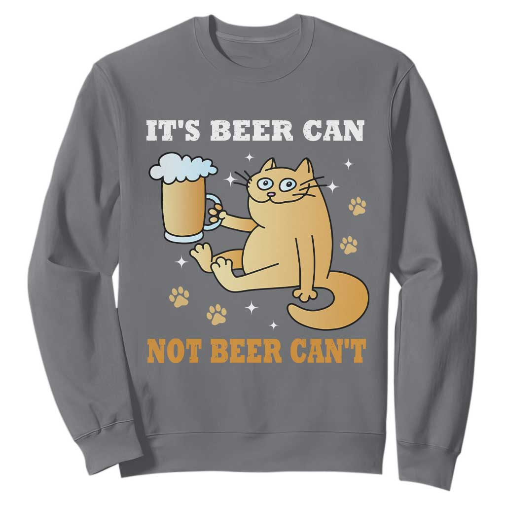 Funny Cat Drinking Beer Sweatshirt It Is Beer Can Not Beer Can Not Kitty Lovers TS14 Charcoal Print Your Wear