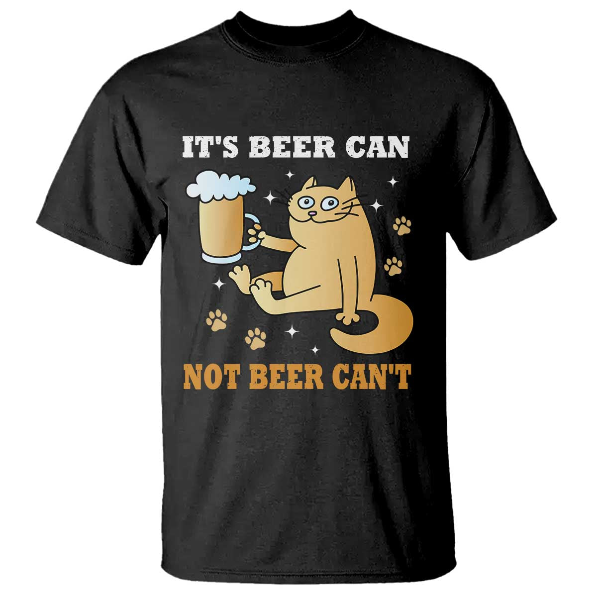 Funny Cat Drinking Beer T Shirt It Is Beer Can Not Beer Can Not Kitty Lovers TS14 Black Print Your Wear